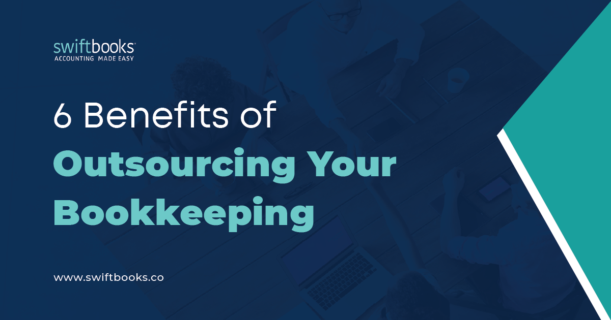 Benefits of Outsourcing Bookkeeping